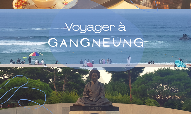 Une escapade estivale à Gangneung