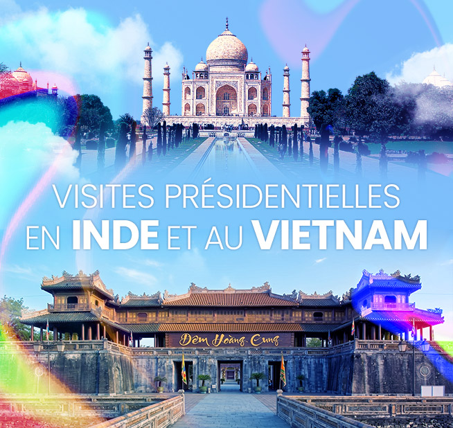 Visites présidentielles en Inde et au Vietnam